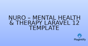 Read more about the article Nuro – Mental Health & Therapy Laravel 12 Template