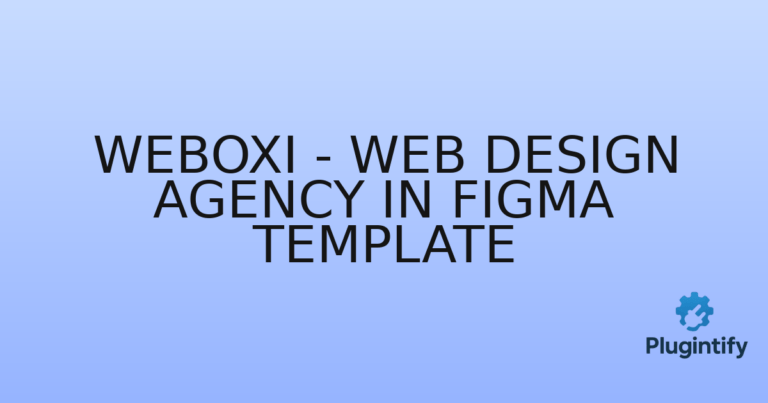 Read more about the article Weboxi – Web Design Agency in Figma Template