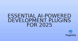 Read more about the article Essential AI-Powered Development Plugins for 2025