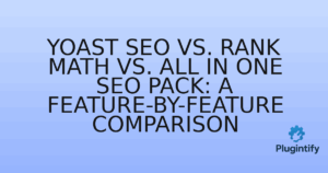 Read more about the article Yoast SEO vs. Rank Math vs. All in One SEO Pack: A Feature-by-Feature Comparison