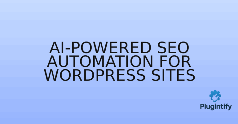 Read more about the article AI-Powered SEO Automation for WordPress Sites