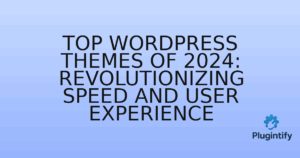 Read more about the article Top WordPress Themes of 2024: Revolutionizing Speed and User Experience