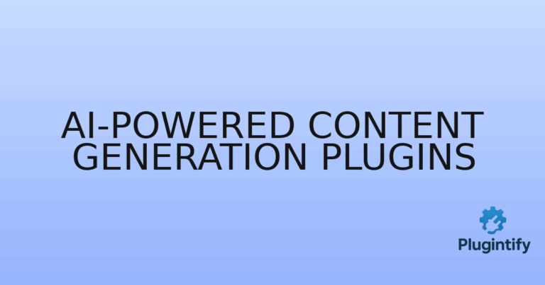 Read more about the article AI-Powered Content Generation Plugins