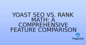 Read more about the article Yoast SEO vs. Rank Math: A Comprehensive Feature Comparison