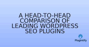 Read more about the article A Head-to-Head Comparison of Leading WordPress SEO Plugins