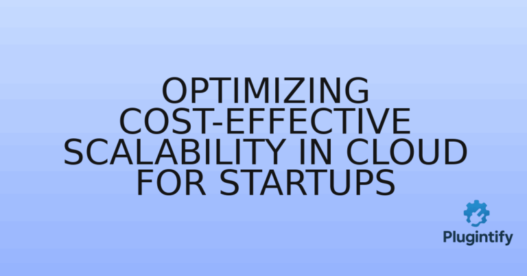 Read more about the article Optimizing Cost-Effective Scalability in Cloud for Startups