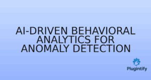 Read more about the article AI-Driven Behavioral Analytics for Anomaly Detection