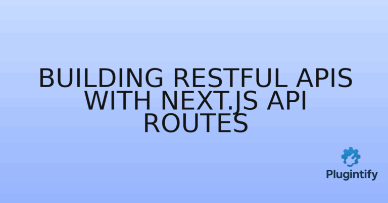 Read more about the article Building RESTful APIs with Next.js API Routes
