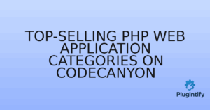 Read more about the article Top-Selling PHP Web Application Categories on CodeCanyon