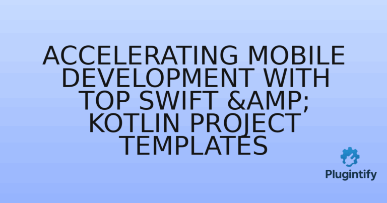 Read more about the article Accelerating Mobile Development with Top Swift & Kotlin Project Templates