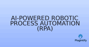Read more about the article AI-Powered Robotic Process Automation (RPA)