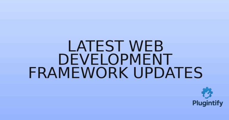 Read more about the article Latest Web Development Framework Updates