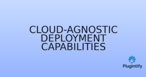 Read more about the article Cloud-Agnostic Deployment Capabilities