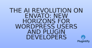 Read more about the article The AI Revolution on Envato: New Horizons for WordPress Users and Plugin Developers