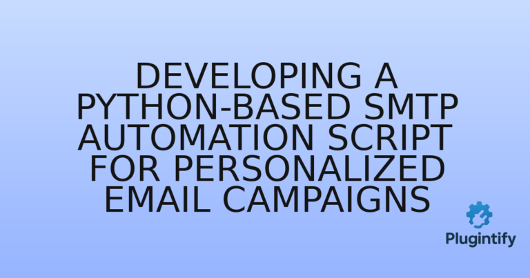 Read more about the article Developing a Python-Based SMTP Automation Script for Personalized Email Campaigns