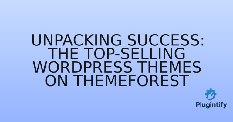 Read more about the article Unpacking Success: The Top-Selling WordPress Themes on ThemeForest