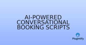 Read more about the article AI-Powered Conversational Booking Scripts