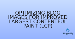 Read more about the article Optimizing Blog Images for Improved Largest Contentful Paint (LCP)
