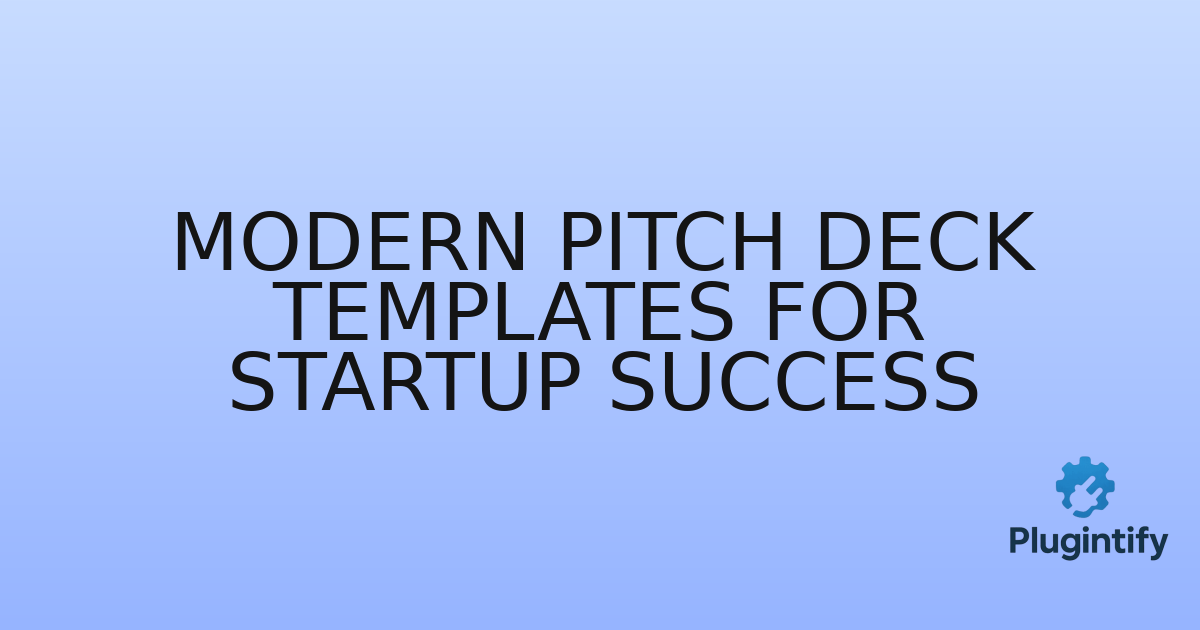 You are currently viewing Modern Pitch Deck Templates for Startup Success