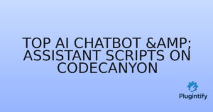 Read more about the article Top AI Chatbot & Assistant Scripts on CodeCanyon