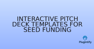 Read more about the article Interactive Pitch Deck Templates for Seed Funding
