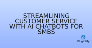 Read more about the article Streamlining Customer Service with AI Chatbots for SMBs