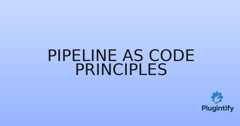 Read more about the article Pipeline as Code Principles