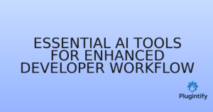 Read more about the article Essential AI Tools for Enhanced Developer Workflow