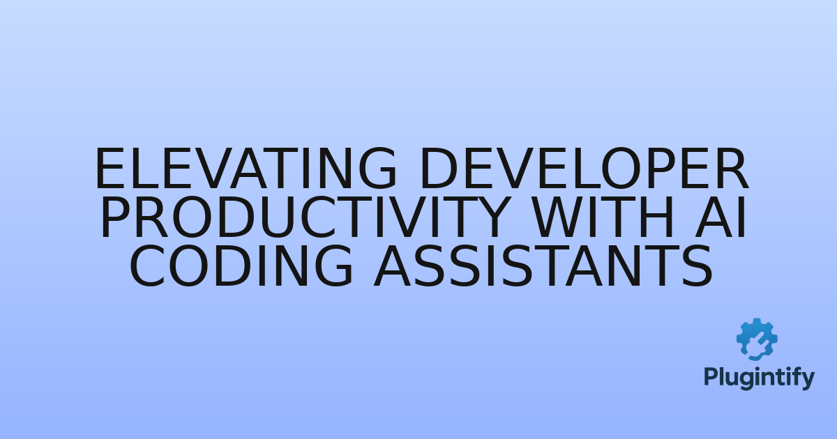 You are currently viewing Elevating Developer Productivity with AI Coding Assistants