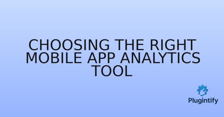 Read more about the article Choosing the Right Mobile App Analytics Tool