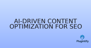 Read more about the article AI-driven Content Optimization for SEO