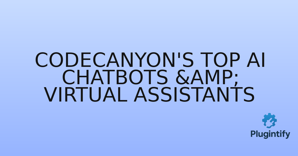 You are currently viewing CodeCanyon’s Top AI Chatbots & Virtual Assistants
