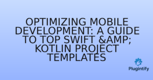 Read more about the article Optimizing Mobile Development: A Guide to Top Swift & Kotlin Project Templates