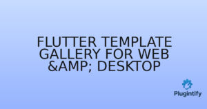 Read more about the article Flutter Template Gallery for Web & Desktop