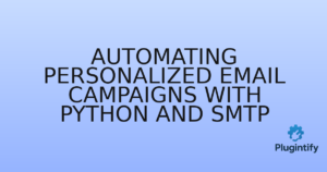 Read more about the article Automating Personalized Email Campaigns with Python and SMTP