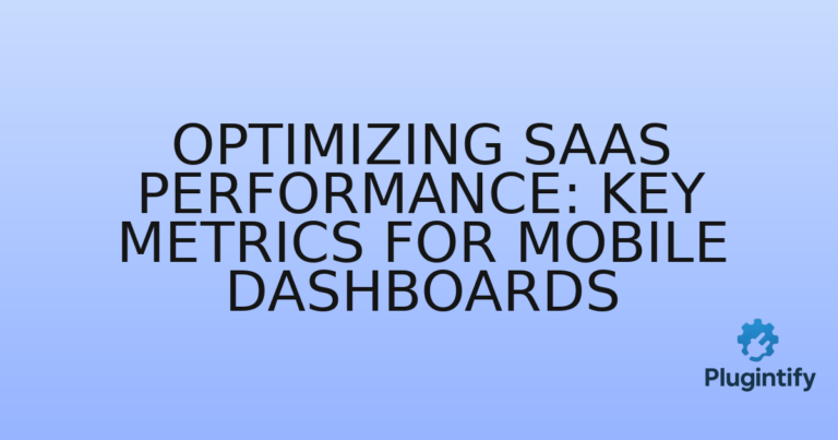 Read more about the article Optimizing SaaS Performance: Key Metrics for Mobile Dashboards