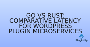 Read more about the article Go vs Rust: Comparative Latency for WordPress Plugin Microservices