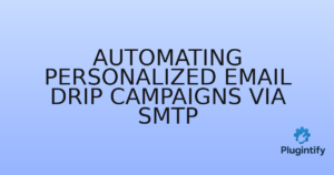 Read more about the article Automating Personalized Email Drip Campaigns via SMTP