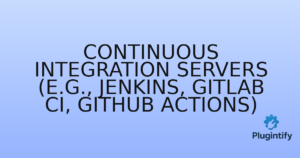 Read more about the article Continuous Integration Servers (e.g., Jenkins, GitLab CI, GitHub Actions)