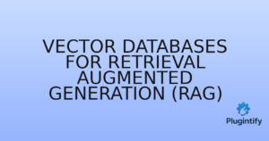 Read more about the article Vector Databases for Retrieval Augmented Generation (RAG)