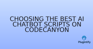 Read more about the article Choosing the Best AI Chatbot Scripts on CodeCanyon