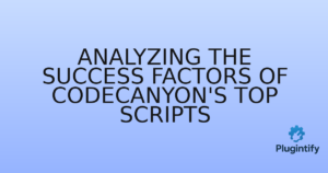 Read more about the article Analyzing the Success Factors of CodeCanyon’s Top Scripts