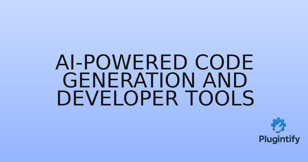 You are currently viewing AI-powered Code Generation and Developer Tools