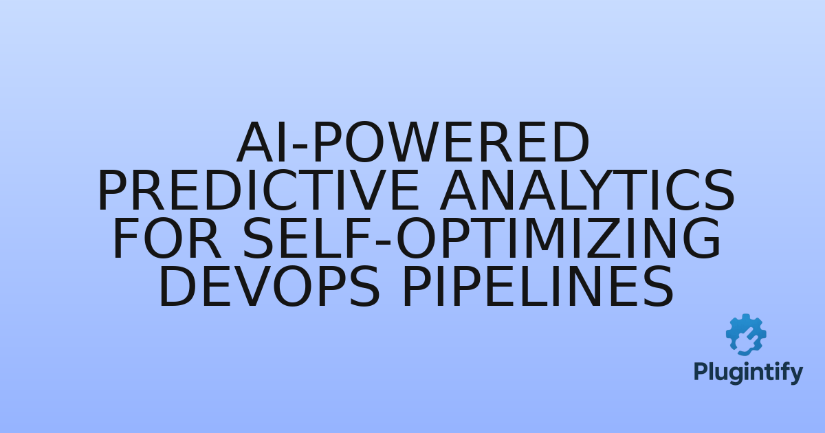 You are currently viewing AI-Powered Predictive Analytics for Self-Optimizing DevOps Pipelines