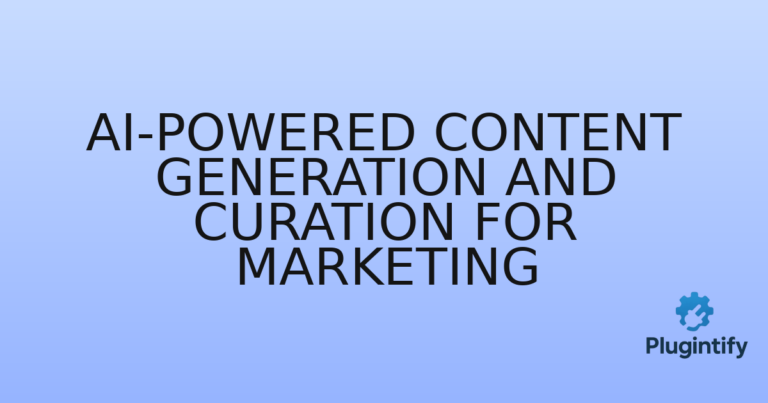 Read more about the article AI-Powered Content Generation and Curation for Marketing