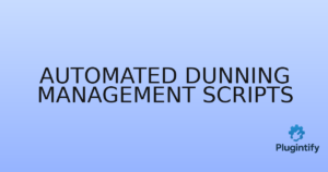 Read more about the article Automated Dunning Management Scripts