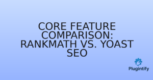 Read more about the article Core Feature Comparison: RankMath vs. Yoast SEO