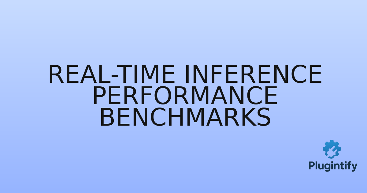 You are currently viewing Real-time Inference Performance Benchmarks