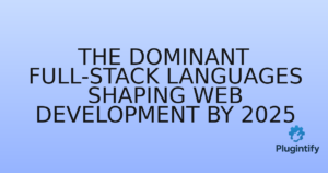 Read more about the article The Dominant Full-Stack Languages Shaping Web Development by 2025