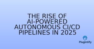 Read more about the article The Rise of AI-Powered Autonomous CI/CD Pipelines in 2025